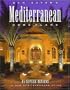 Dan Sater's Mediterranean Home Plans: 65 Superb Designs in New Mediterranean Style