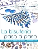 Bisuteria paso a paso, la (Spanish Edition)