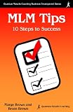 MLM Tips - 10 Steps to Success (Quantum Results Coaching Business Development Series)