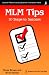 MLM Tips - 10 Steps to Success (Quantum Results Coaching Business Development Series) MLM Tips - 10 Steps to Success (Quantum Results Coaching Business Development Series)