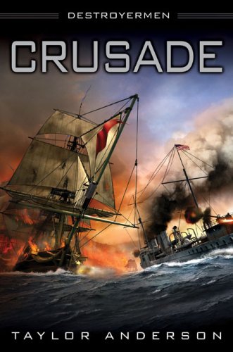Crusade: Destroyermen, Book II (DESTROYERMEN)