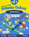 American English Primary Colors 2 Activity Book (Primary Colours)