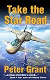 Take The Star Road (The Maxwell Saga)