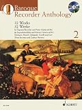 Produkt-Bild: Baroque Recorder Anthology: 32 Werke f&uuml;r Sopran-Blockfl&ouml;te mit Gitarre- oder Klavierbegleitung. Vol. 2. Sopran-Blockfl&ouml;te und Klavier (Gitarre ad ... Soprano Recorder (Schott Anthology Series)