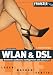 WLAN & DSL: Netzwerke aufbauen, konfigurieren und absichern