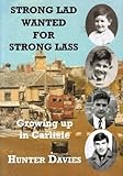 Strong lad wanted for strong lass : growing up in Carlisle