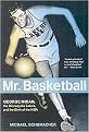 Mr. Basketball (George Mikan, the Minneapolis Lakers, and the Birth of the NBA) (Reprint) (Paperback)