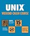 Books : UNIX Weekend Crash Course(tm)