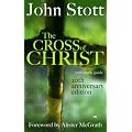 The Cross of Christ: 20th Anniversary Edition