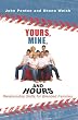 Yours, Mine and Hours: Relationship Skills for Blended Families
