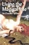 Living the Magical Life: An Oracular Adventure