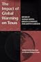 The Impact of Global Warming on Texas: A Report of the Task Force on Climate Change in Texas