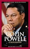 Colin Powell: A Biography (Greenwood Biographies)