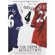 The French Revolution, 1992-2002: 10 Years of English Football After Cantona by  Alex Hayes and Daniel Ortelli