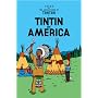Tintin in America (The Adventures of Tintin)