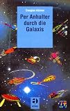 Per Anhalter durch die Galaxis