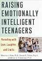 Raising Emotionally Intelligent Teenagers: Parenting with Love, Laughter, and Limits