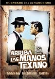 Arriba Las Manos Texano