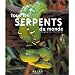 Tous les serpents du monde