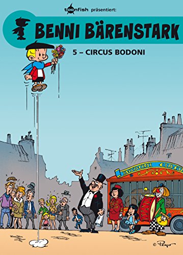 Benni Bärenstark Bd. 5: Circus Bodoni (German Edition)