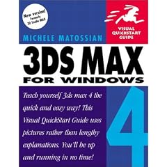 3DS Max 4 Visual Quick Start Guide (Visual QuickStart Guides)