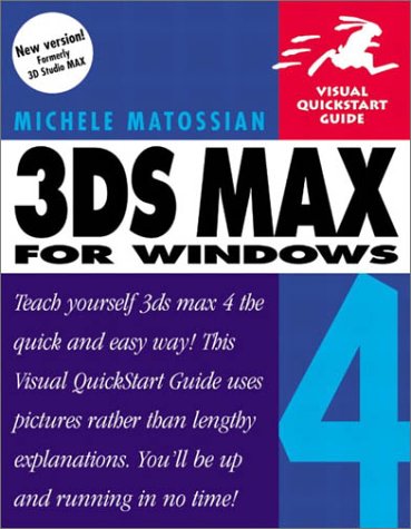 3DS Max 4 Visual Quick Start Guide (Visual QuickStart Guides)