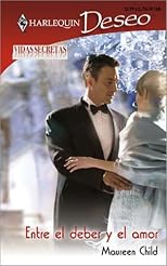 Entre El Deber Y El Amor: (Between Duty And Love) (Harlequin Deseo (Spanish))