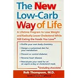 the new low carb way of life a lifetime program to lose weight and radically lower cholesterol while still eating