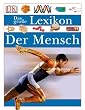 Das gro�e Lexikon. Der Mensch