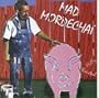 Mad Mordechai