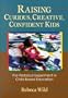 Raising Curious, Creative, Confident Kids: The Pestalozzi Experiment in Child-Based Education