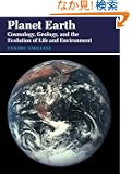 Planet Earth: Cosmology, Geology, and the Evolution of Life and Environment