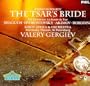 Rimsky-Korsakov: The Tsar's Bride