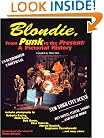 Blondie, from Punk to the Present: A Pictorial History (Musical Legacy Series, 1)