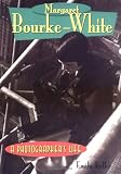 Margaret Bourke-White: A Photographer`s Life (Lerner Biographies)