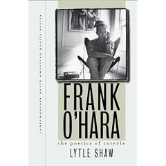 Frank O'hara: The Poetics of Coterie