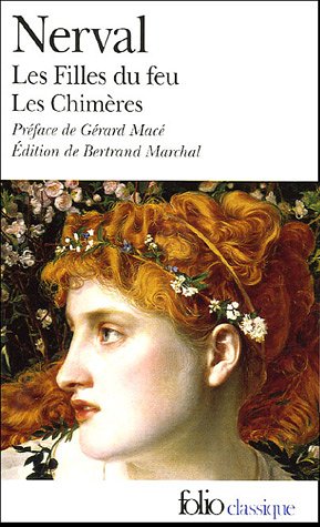 Les filles du feu ; Les Chim�res