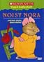 Noisy Nora... and More Stories About Mischief (Scholastic Video Collection)