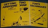 Getting Airborne Vol. 1 & 2 plus Tom's Techniques 3 Books
