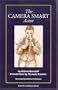 The Camera Smart Actor (A Career Resource Book)