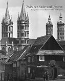 cover of Zwischen Saale und Unstrut. Fotografien von Gerhard Hechler 1934-1944