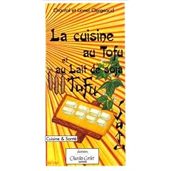 La cuisine au tofu et au lait de soja