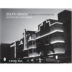 South Beach Architectural Photographs: Art Deco to Contemporary book cover