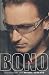 Bono on Bono: Conversations with Michka Assayas