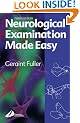 Neurological Examination Made Easy