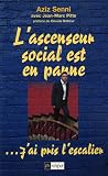 L'ascenseur social est en panne... : J'ai pris l'escalier !