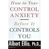 how to control your anxiety before it controls you