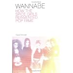 Wannabe: How the Spice Girls Reinvented Pop Fame book cover