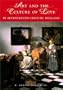Art and the Culture of Love in Seventeenth-Century Holland (Studies in Netherlandish Visual Culture)