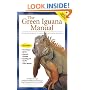 The Green Iguana Manual (Advanced Vivarium Systems)
